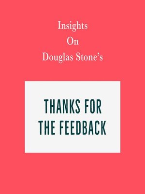 cover image of Insights on Douglas Stone's Thanks for the Feedback